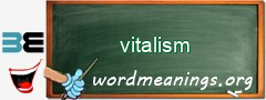 WordMeaning blackboard for vitalism